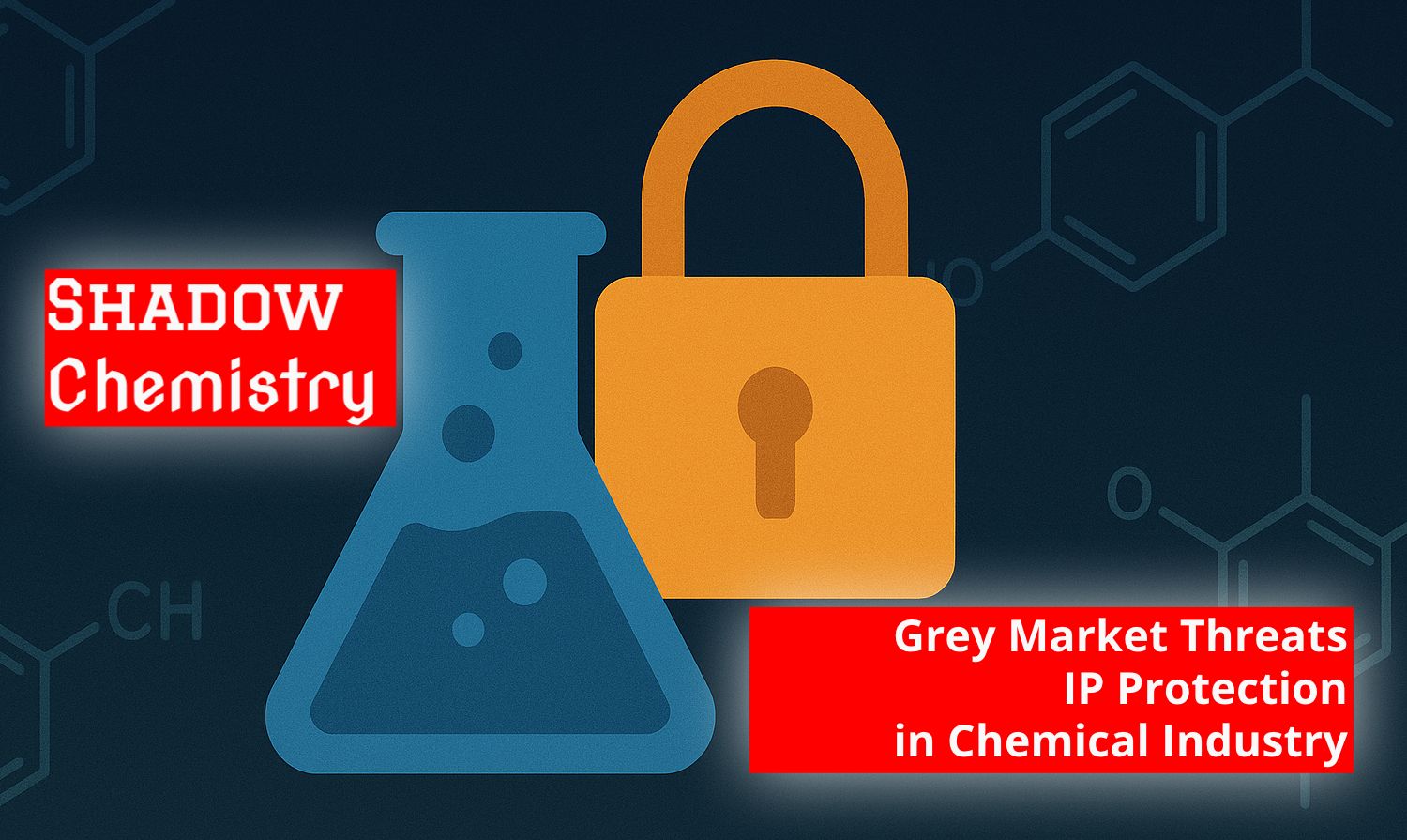 Grey Market Chemicals: Risks of Unauthorized Replication &amp; Solutions